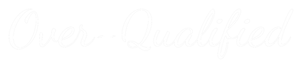 Over-Qualified Shirts